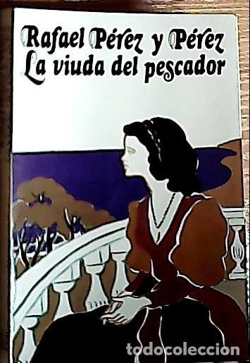 Livros em segunda m&atilde;o: La viuda del pescador - P&eacute;rez y P&eacute;rez, Rafael: