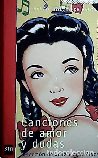 Libri di seconda mano: Canciones de amor y dudas - Plaza Plaza, Jos&eacute; Mar&iacute;a: