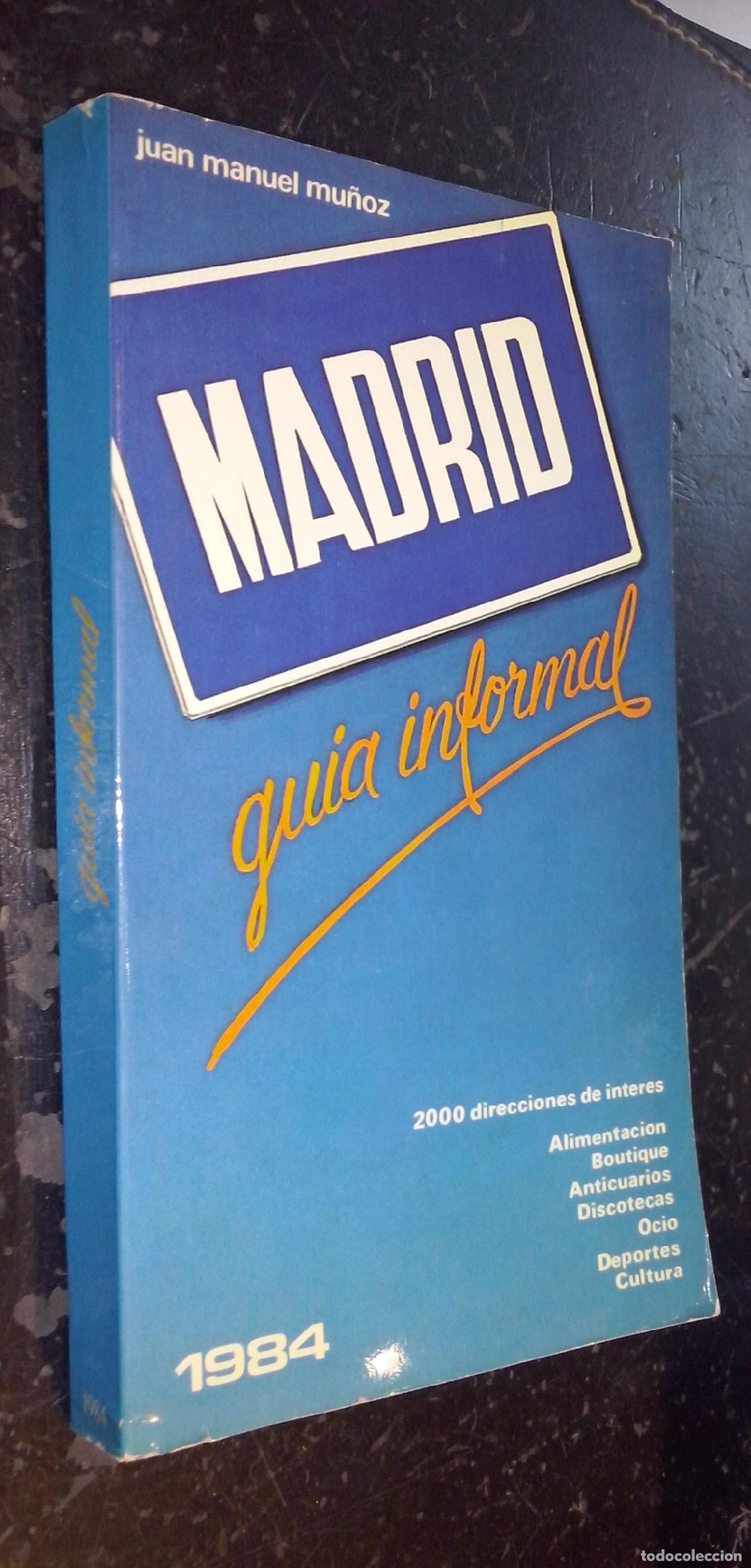 Libros: Madrid gu&iacute;a informal - MU&Ntilde;OZ, Juan Manuel: