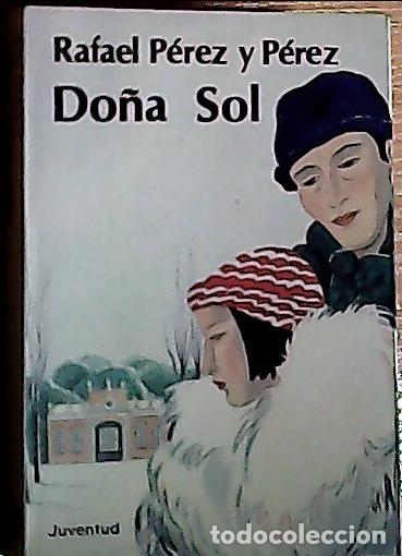 books: Do&ntilde;a Sol - P&eacute;rez y P&eacute;rez, Rafael:
