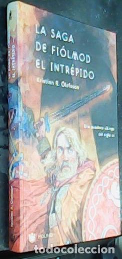 B&uuml;cher: La saga de Fi&oacute;lmod el intr&eacute;pido. Una aventura vikinga del siglo XII - OLAFSSON, Kristinn R.: