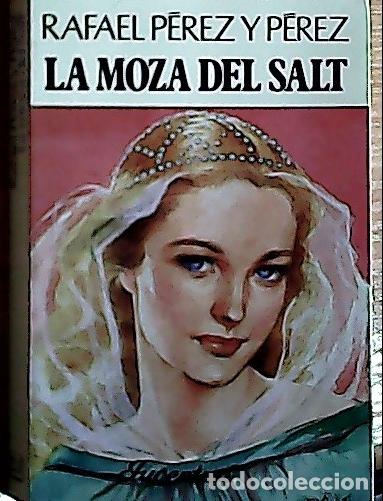 Livres: La moza del Salt - P&eacute;rez y P&eacute;rez, Rafael: