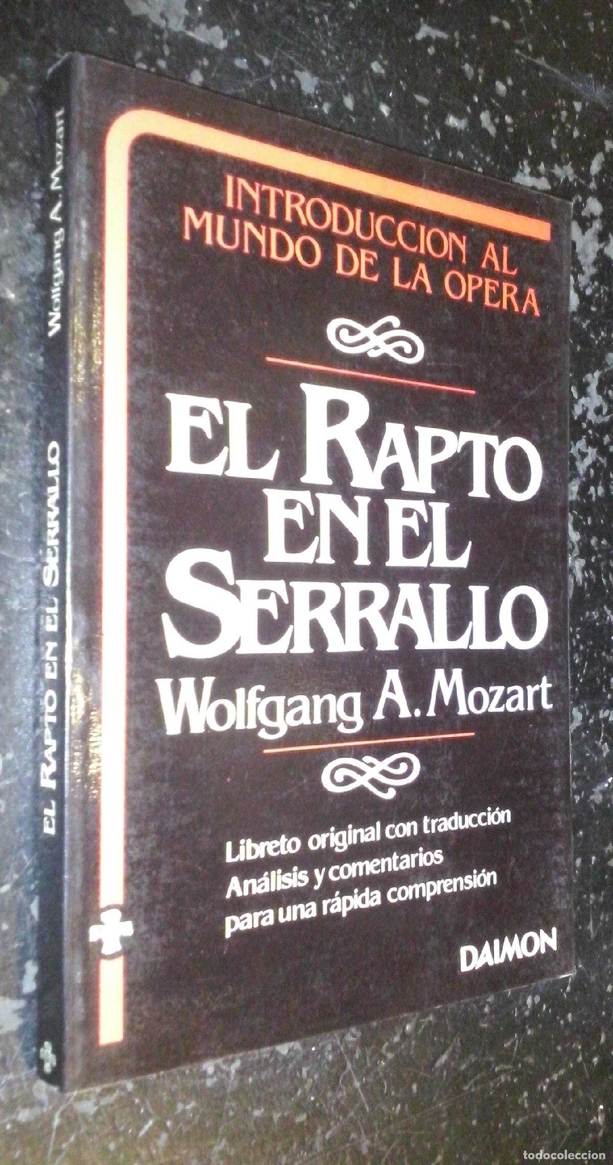 Libri di seconda mano: El rapto en el Serrallo. Libreto original con traducci&oacute;n. An&aacute;lisis y comentarios para una r&aacute;pida com