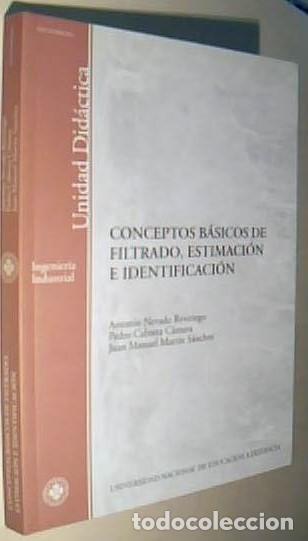 Livres: Conceptos b&aacute;sicos de filtrado, estimaci&oacute;n e identificaci&oacute;n - NEVADO REVIRIEGO, Antonio y OTROS: