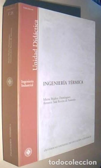 Libri di seconda mano: Ingenier&iacute;a t&eacute;rmica - MU&Ntilde;OZ DOMINGUEZ, Marta y RIVIRA DE ANTONIO, Antonio Jos&eacute;: