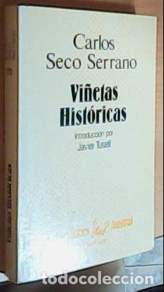 B&uuml;cher: Vi&ntilde;etas hist&oacute;ricas - Seco Serrano, Carlos:
