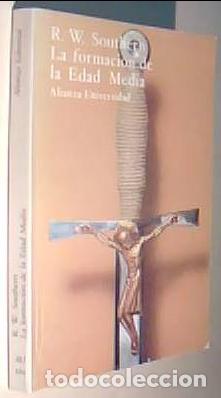Libros: La formaci&oacute;n de la Edad Media - SOUTHERN, R. W.: