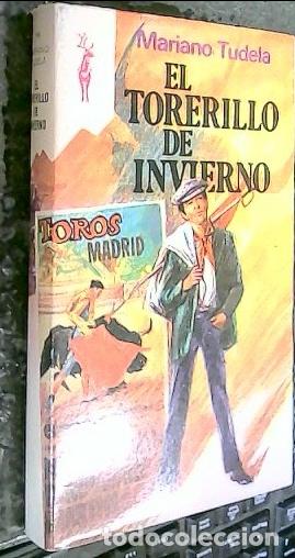 Libros: El torerillo de invierno - Tudela, Mariano: