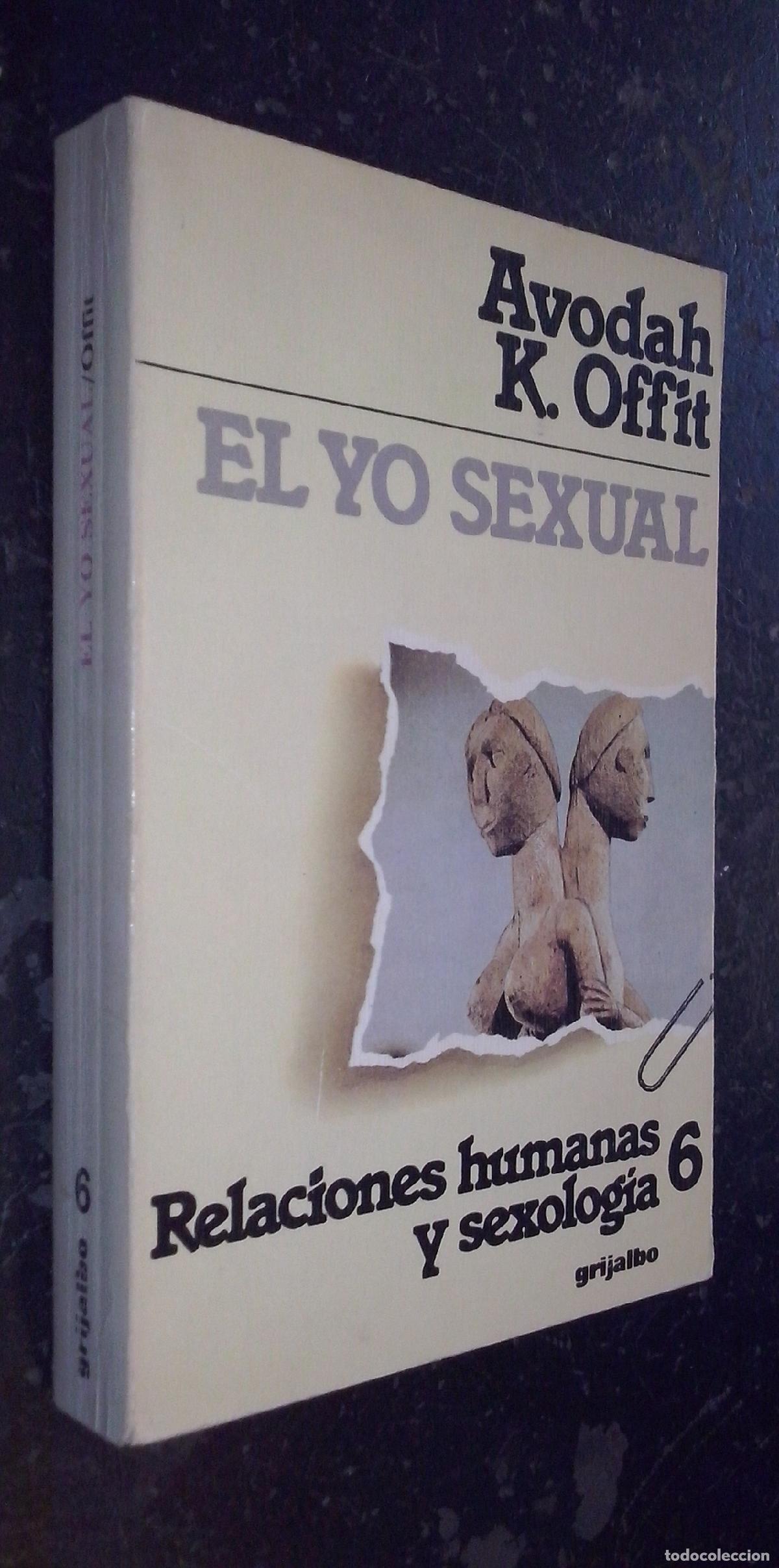 Livres: El yo sexual - OFFIT, Avodah K.: