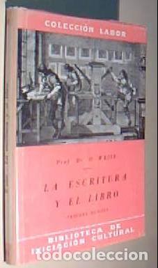 Livres: La escritura y el libro - WEISE, O.: