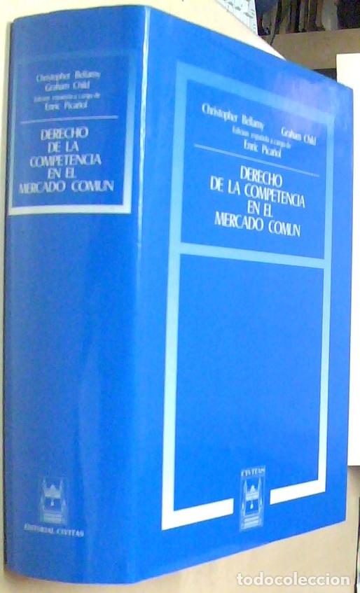 Libri di seconda mano: Derecho de la competencia en el Mercado Com&uacute;n - BELLAMY, Christopher et CHILD, Graham - PICA&Ntilde;OL, Enr