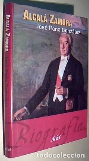 Libri di seconda mano: Alcal&aacute; Zamora - PE&Ntilde;A GONZALEZ, Jos&eacute;: