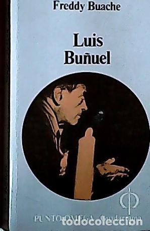 B&uuml;cher: Luis Bu&ntilde;uel - Buache, Freddy:
