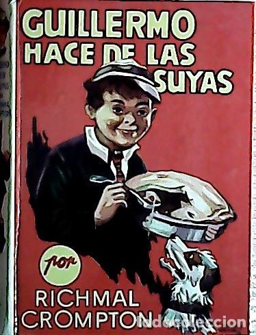 B&uuml;cher: Guillermo hace de las suyas - Crompton, Richmal :