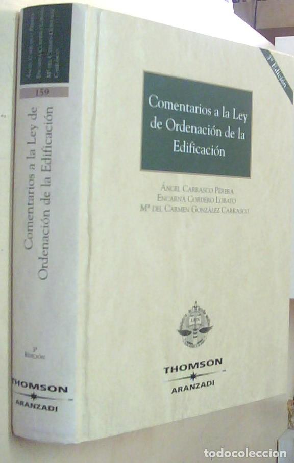 B&uuml;cher: Comentarios a la Ley de Ordenaci&oacute;n de la Edificaci&oacute;n. 3&ordf; edici&oacute;n revisada y puesta al d&iacute;a - CARRASCO