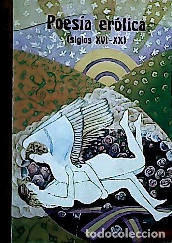 Livres: Poes&iacute;a er&oacute;tica. (Siglos X V I-X X) - D&iacute;ez Borque, Jos&eacute; Mar&iacute;a: