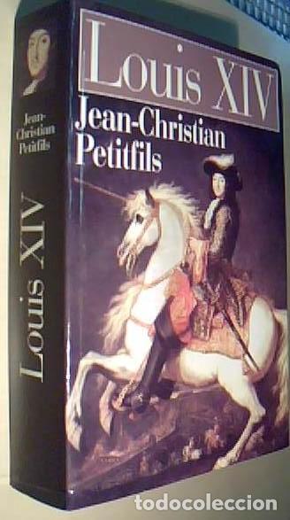 Libri di seconda mano: Louis XIV - PETITFILS, Jean Christian: