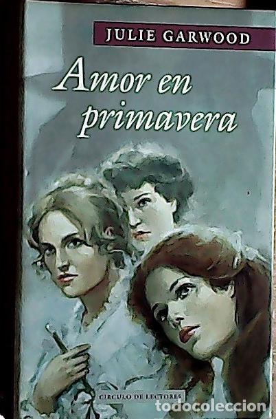 Libros: Amor en primavera - Garwood, Julie :