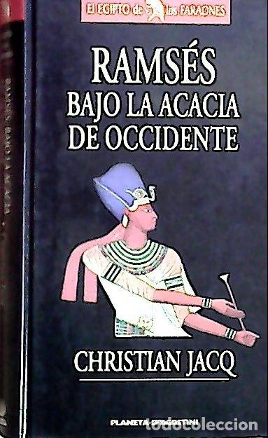 B&uuml;cher: Rams&eacute;s. Bajo la acacia de occidente - Jacq, Christian :