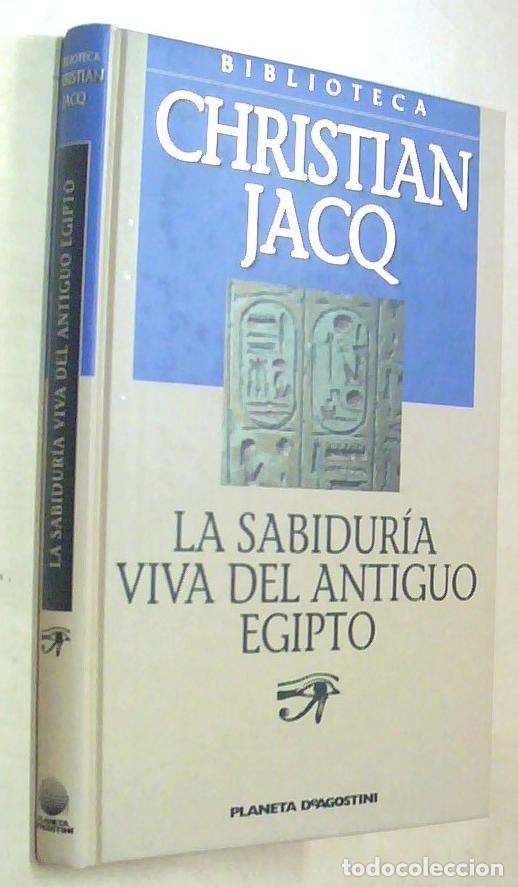 Libri di seconda mano: La sabidur&iacute;a viva del Antiguo Egipto - JACQ, Christian: