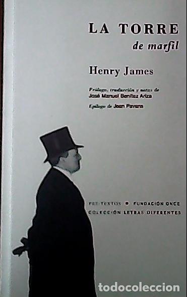 Libros: La torre de marfil - James, Henry :