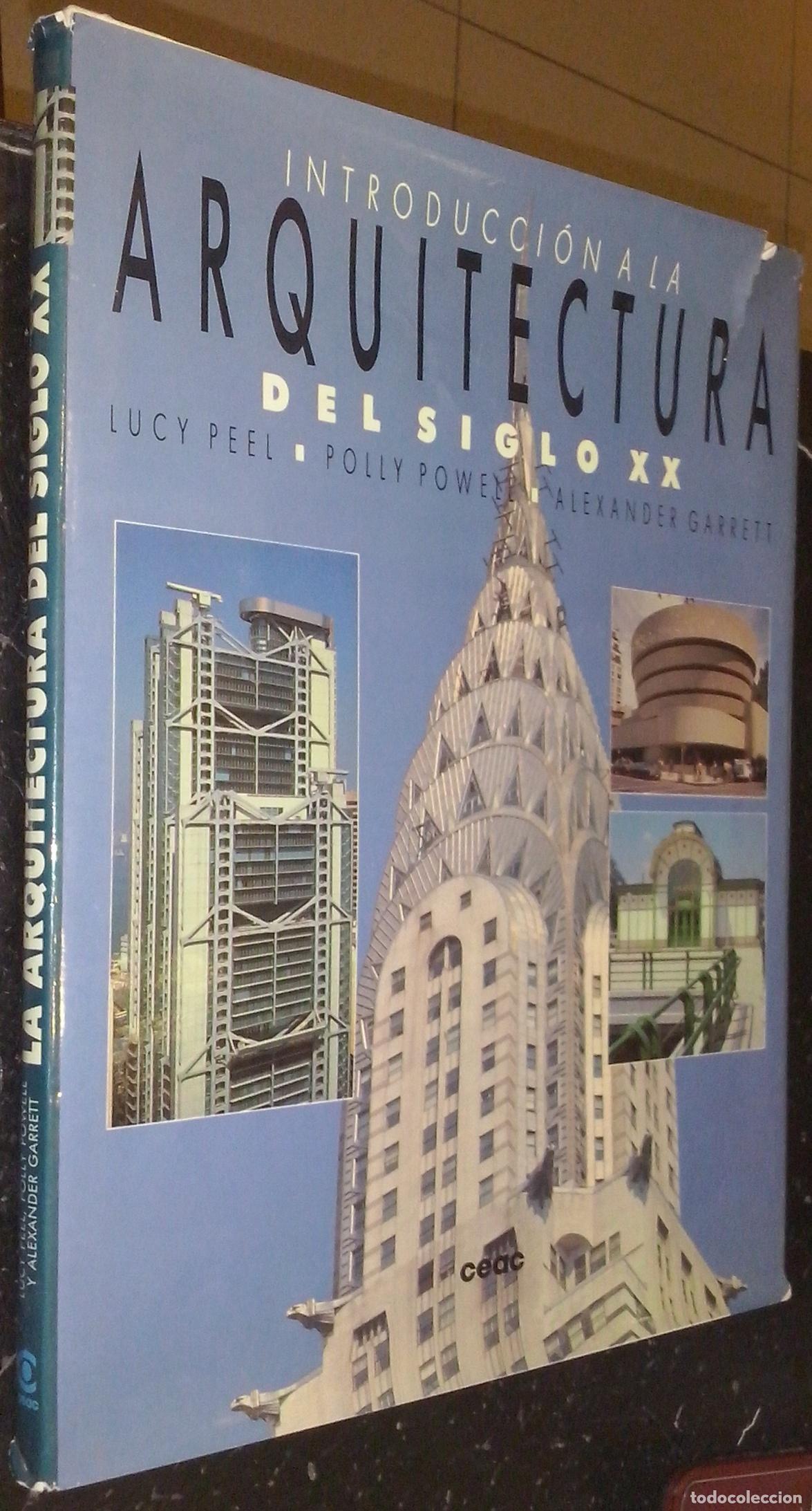 books: Introducci&oacute;n a la arquitectura del siglo XX - PEEL, Lucy; POWELL, Polly y GARRETT, Alexander: