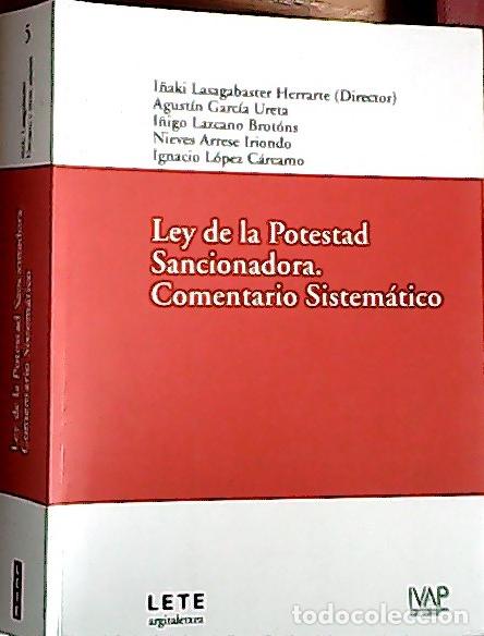 books: Ley de la potestad sancionadora vasca : comentario sistem&aacute;tico - Lasagabaster Herrarte, I&ntilde;aki .dir.: