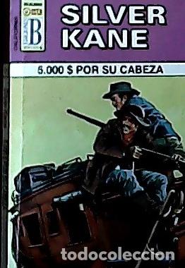B&uuml;cher: 5000 por su cabeza - Kane, Silver: