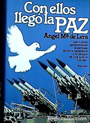 Libros: Con ellos lleg&oacute; la paz - Lera, &Aacute;ngel Mar&iacute;a de: