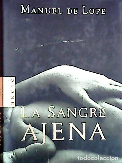 B&uuml;cher: La sangre ajena - Lope, Manuel de: