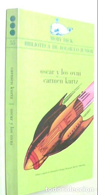 Libros: Oscar y los ovni - KURTZ, Carmen: