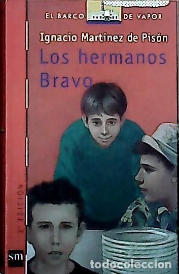 Libri di seconda mano: Los hermanos Bravo - Mart&iacute;nez de Pis&oacute;n, Ignacio: