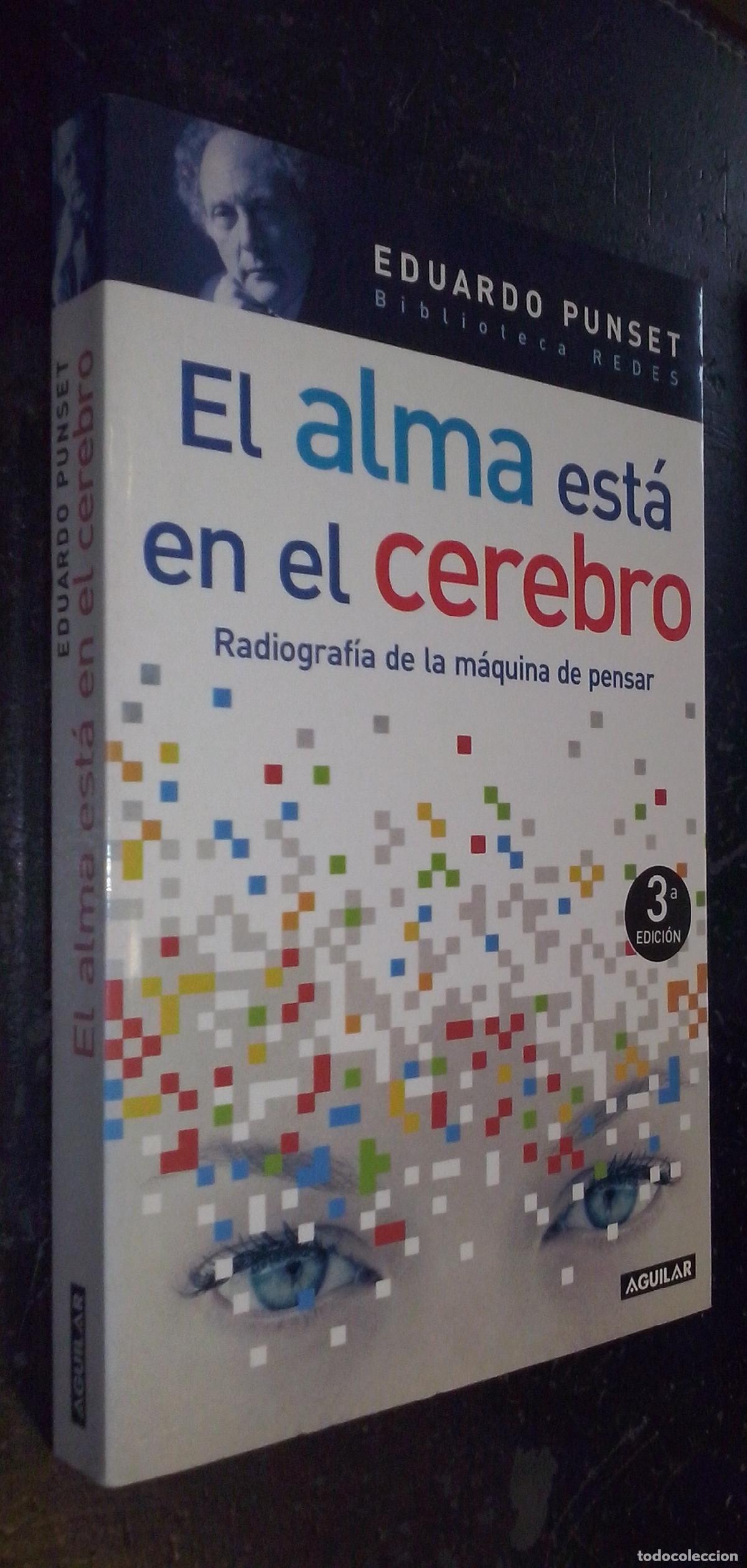 books: El alma est&aacute; en el cerebro. Radiograf&iacute;a de la m&aacute;quina de pensar - PUNSET, Eduardo: