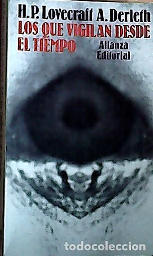 Livres: Los que vigilan desde el tiempo y otros cuentos - Lovecraft, H. P. :