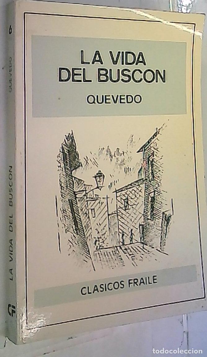 books: Historia de la vida del Busc&oacute;n (ejemplo de vagabundos y espejo de taca&ntilde;os) - QUEVEDO VILLEGAS, Franc