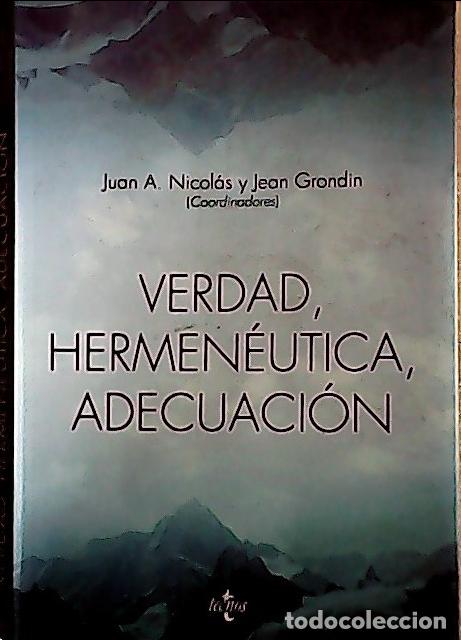 B&uuml;cher: Verdad, hermene&uacute;tica, adecuaci&oacute;n - Nicol&aacute;s, Juan Antonio: