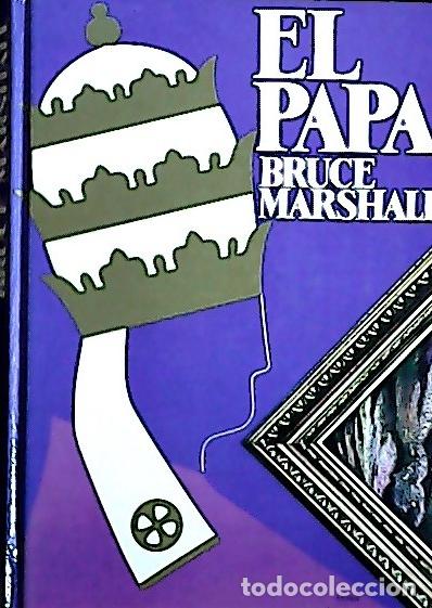 Libros: El Papa - Marshall, Bruce: