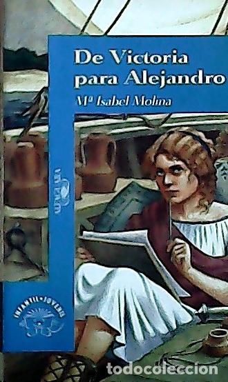 Libri di seconda mano: De Victoria para Alejandro - Molina Llorente, Mar&iacute;a Isabel: