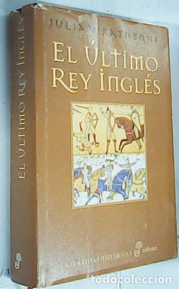 Livros em segunda m&atilde;o: El &uacute;ltimo rey ingl&eacute;s - RATHBONE, Juli&aacute;n: