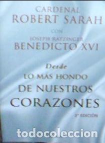 Livres: Desde lo m&aacute;s hondo de nuestros corazones - Sarah, Robert: