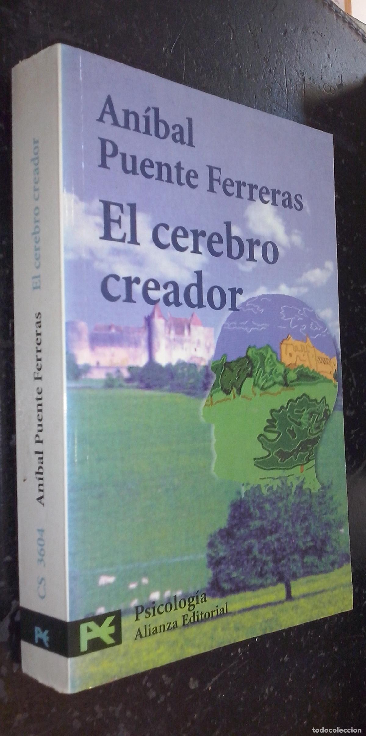 Libri di seconda mano: El cerebro creador. &iquest;Qu&eacute; hacer para que el cerebro sea m&aacute;s eficaz? - PUENTE FERRERAS, An&iacute;bal: