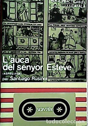 Libri di seconda mano: L'auca del senyor Esteve - Rusi&ntilde;ol, Santiago: