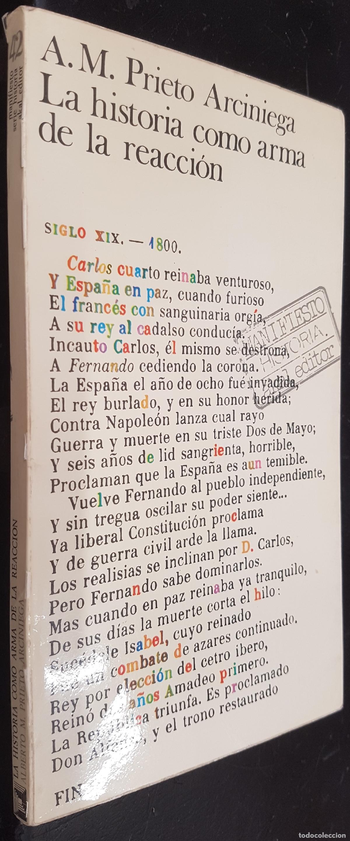 Libri di seconda mano: La historia como arma de la reacci&oacute;n - PRIETO ARCINIEGA, Alberto Manuel: