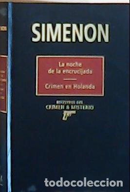 books: La noche de la encrucijada . Crimen en Holanda - Simenon, Georges: