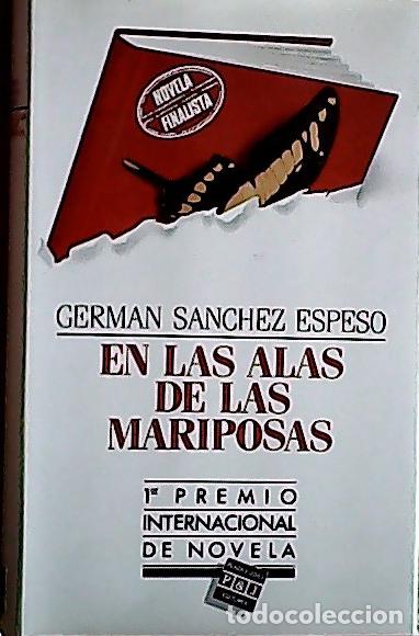 Libri di seconda mano: Las alas de las mariposas - S&aacute;nchez Espeso, Germ&aacute;n: