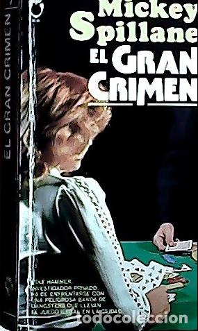 Libros: El gran crimen - Spillane, Mickey :