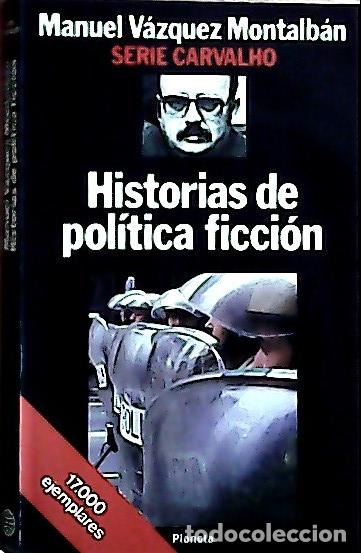 B&uuml;cher: Historias de pol&iacute;tica ficci&oacute;n - V&aacute;zquez Montalb&aacute;n, Manuel: