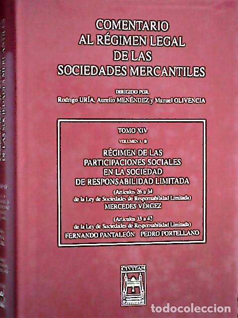 Libri di seconda mano: Tomo XIV. Volumen 1B. Comentario al r&eacute;gimen legal de las sociedades mercantiles - Ur&iacute;a, Rodrigo, Men
