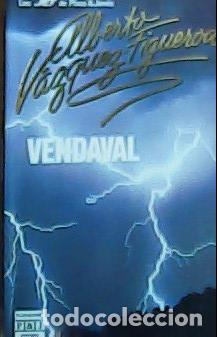 B&uuml;cher: Vendaval - V&aacute;zquez-Figueroa, Alberto: