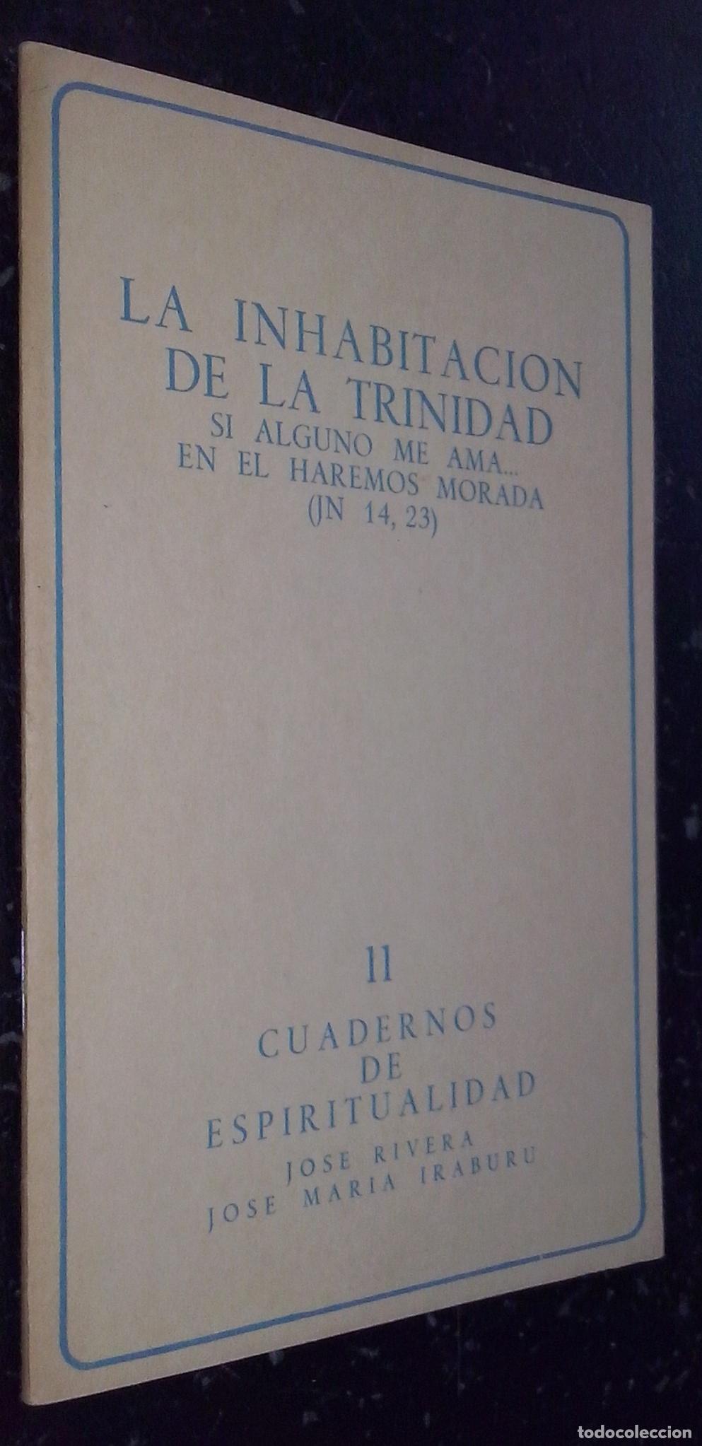books: La inhabitaci&oacute;n de la Trinidad. Si alguno me ama... en el haremos morada (JN 14, 23) - RIVERA, Jos&eacute;